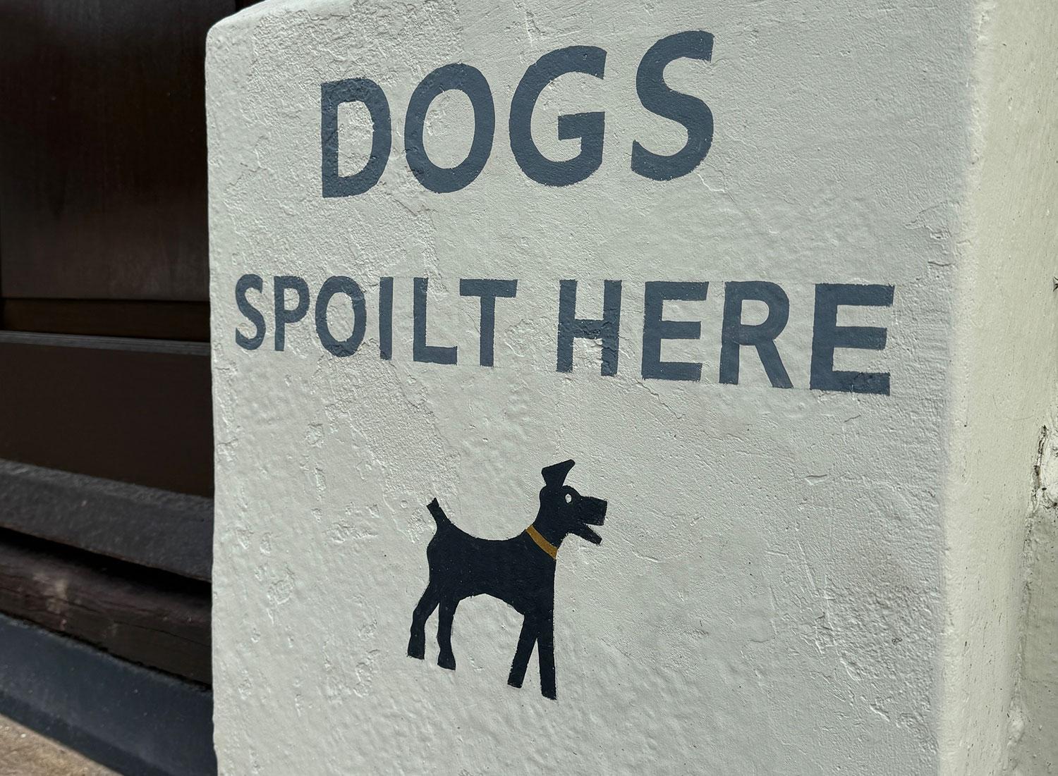 new-flying-horse-wye-dogs-spoilt-here-sign.jpg